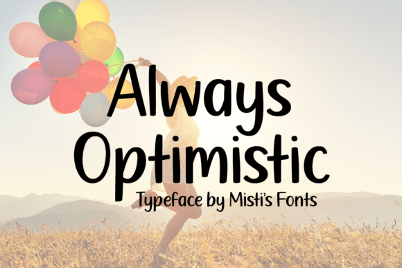 Always Optimistic: A Bold Handwritten Font for Branding