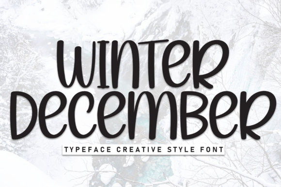 Winter December Font: A Strategic Typeface for Marketers